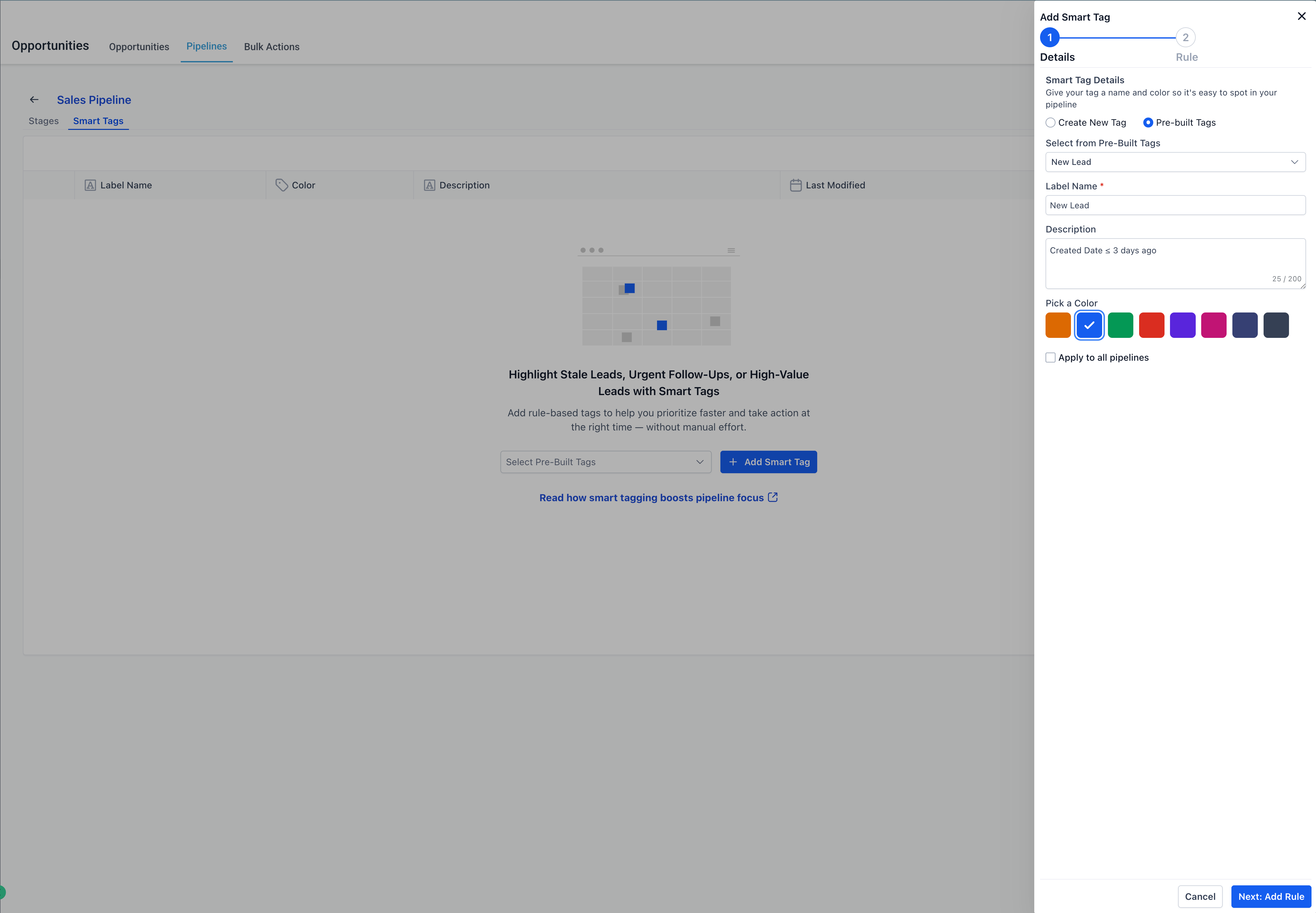 Opportunities > Pipelines screen showing the 'Add Smart Tag' setup panel. The user can select pre-built tags such as 'New Lead,' assign colors, and create automation rules. The main area promotes Smart Tags for highlighting stale leads or urgent follow-ups, with a blue button labeled 'Add Smart Tag.